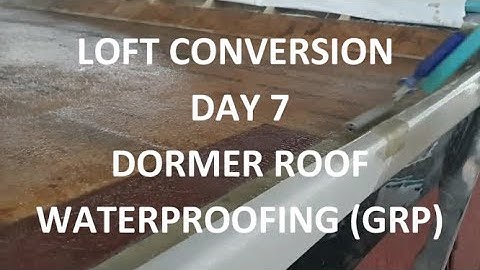LOFT CONVERSION DAY 7 - Dormer Roof Waterproofing (GRP Resin & Fibre Glass) - Day 7 of 18