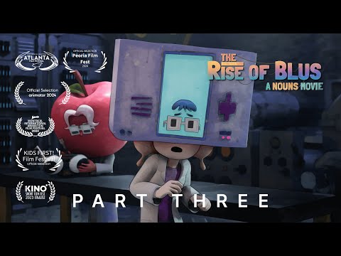 The Rise of Blus: A Nouns Movie | Part 3 - "The New Normal "