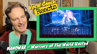 Vocal Coach REACTS - MANOWAR &quot;Warriors Of The World United&quot; Live