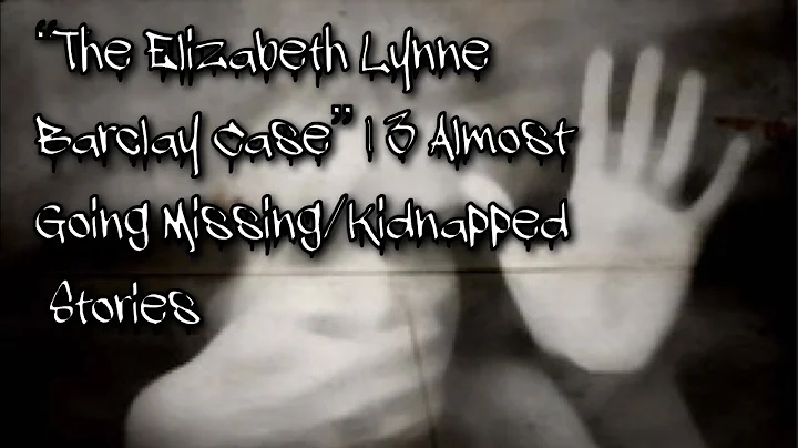 The Elizabeth Lynne Barclay Case | 3 Almost Going ...