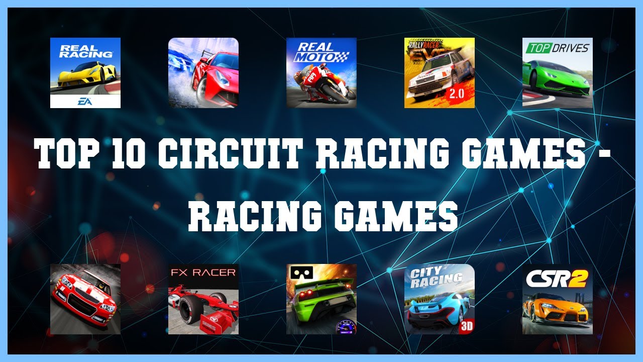 Top 10 Circuit Racing Games Android Games - YouTube
