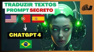 NUNCA USE GOOGLE TRADUTOR, A MELHOR MANEIRA DE TRADUZIR TEXTOS É COM CHATGPT 4