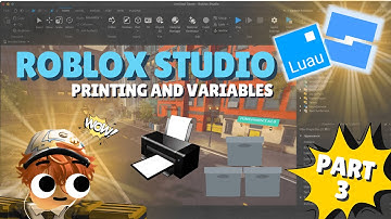 Roblox Studio Tutorial 2024 - Printing & Variables #3