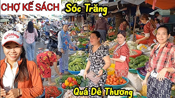 Gặp Cô gái khmer quá dễ thương tại Chợ Kế Sách - Sóc Trăng, ngập tràn rau củ cá tôm