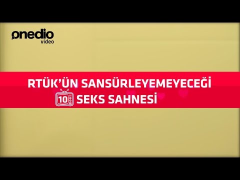 Rtük'ün Sansürleyemeyeceği 10 Seks Sahnesi