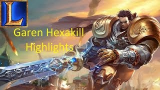 Garen Demacia Hexakill