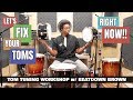 TUNE YOUR TOMS QUICK &amp; EASY!! - TOM TUNING WORKSHOP