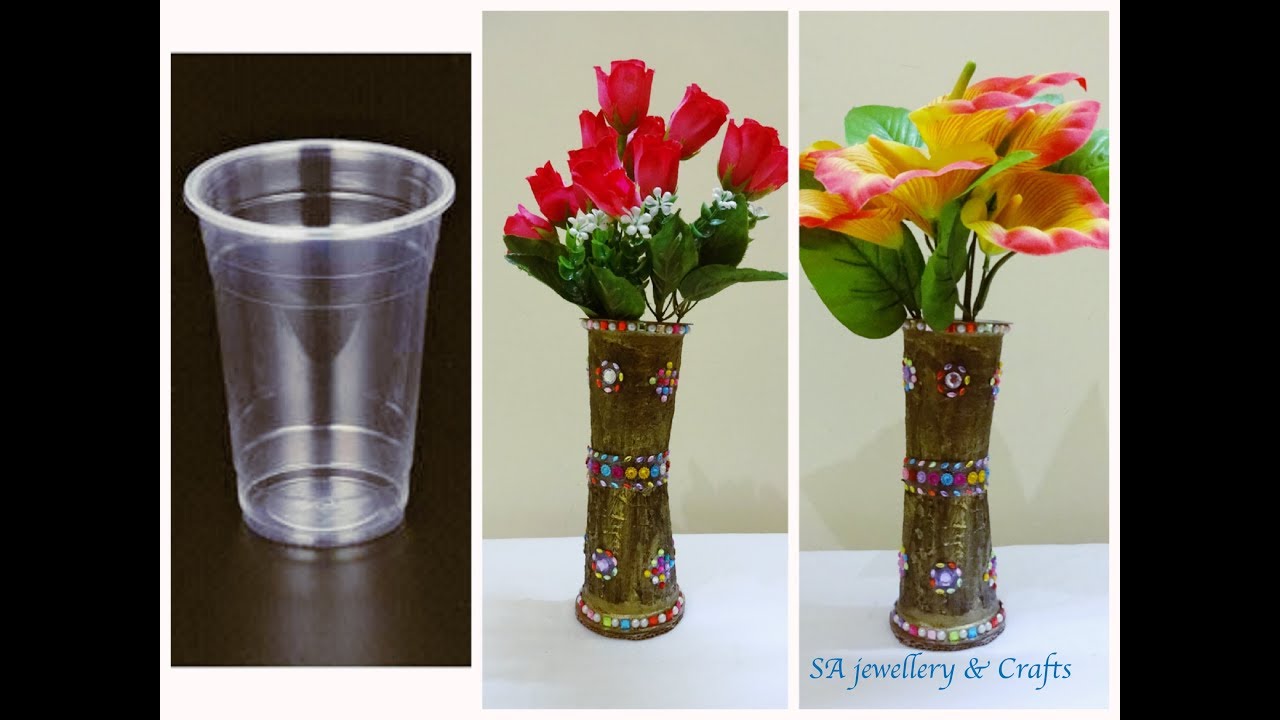 DIY Crafts Flower Vase using Plastic Cup SA Jewellery & Crafts YouTube