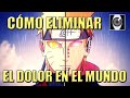 EL BUDISMO DE PAIN CONTRA LA VOLUNTAD DE FUEGO DE NARUTO