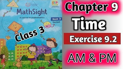Class 3 Maths Time| Ex 9.2Time Class 3 Maths | Maths Sight Class 3| CBSE Class 3 Maths|Naresh Sir