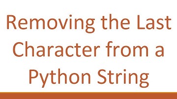 Removing the Last Character from a Python String
