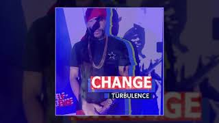 Turbulence - &#39;Change&#39; (Official Audio)