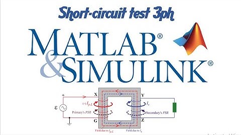Short circuit test of three-phase transformer MATLAB Simulink