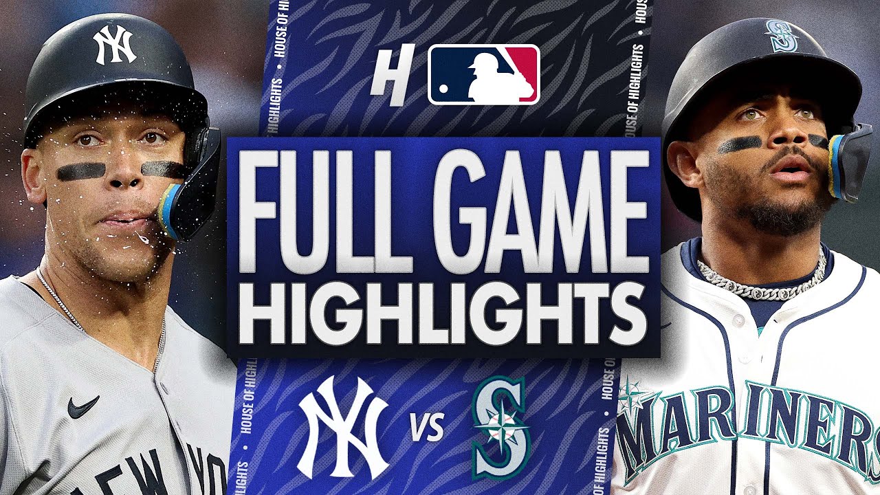 New York Yankees vs Seattle Mariners - FULL GAME HIGHLIGHTS