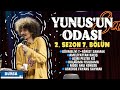 YUNUSUN ODASI - 2.SEZON 7. BÖLÜM | BURSA