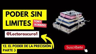 El poder de la precisión en la actitud | Poder sin Limite | #audiolibro |