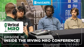 Vertical MRO - Ep 76: Voices from the Irving MRO Conference - Insights Across the Industry