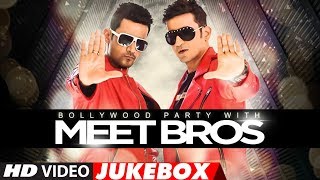 Bollywood Party With Meet Bros Bollywood Songs 2017 Best Bollywood Party With Meet Bros Bollywood Songs 2017 Best