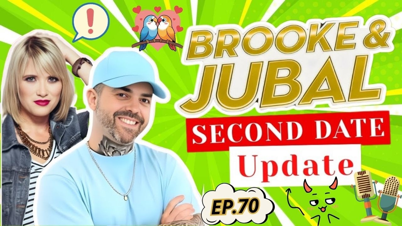 Second Date Update Brooke And Jubal | EP.70 | When He Tried to Be Romantic... and Failed Miserably 💘