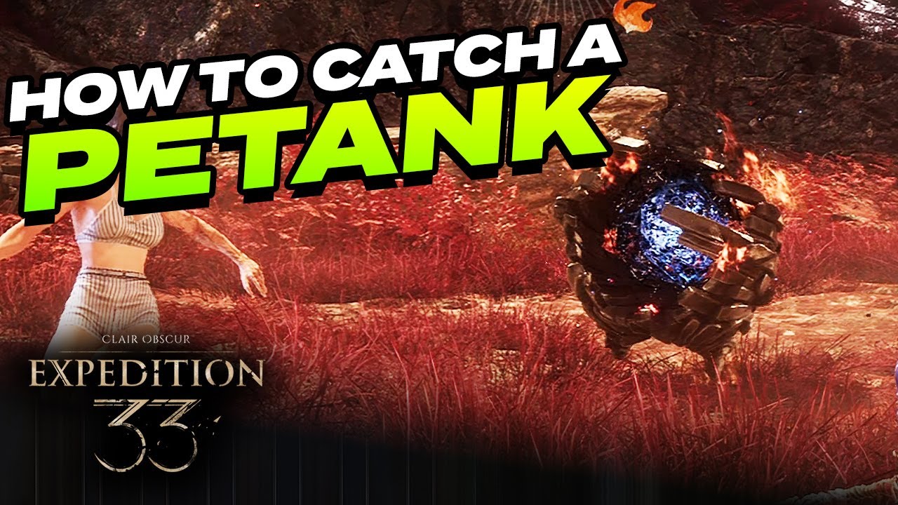Как ловить и побеждать петанки | Clair Obscur: Expedition 33