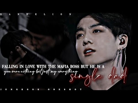 𝐅𝐚𝐥𝐥𝐢𝐧𝐠 𝐢𝐧 𝐥𝐨𝐯𝐞 𝐰𝐢𝐭𝐡 𝐚 𝐦𝐚𝐟𝐢𝐚 𝐛𝐨𝐬𝐬 𝐛𝐮𝐭 𝐡𝐞 𝐢𝐬 𝐚 𝐬𝐢𝐧𝐠𝐥𝐞 𝐝𝐚𝐝 || Jungkook oneshot