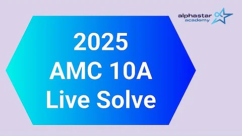 2025 AMC 10A LIVESOLVE [PERFECT SCORE]