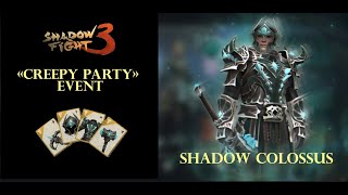 Shadow Colossus - The Most Powerful & Brutal Set CREEPY PARTY EVENT Shadow Fight 3