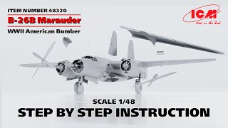 ICM | B-26B Marauder WWII American Bomber | Step by step instruction | Item 48320 | Scale 1/48