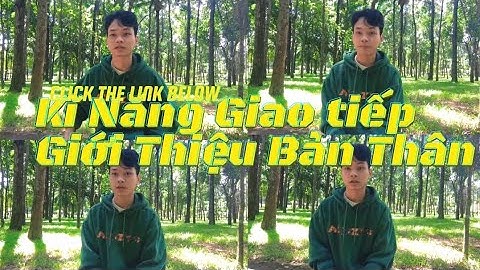 Kĩ Năng Giao Tiếp - Giới Thiệu Bản Thân | NTTU