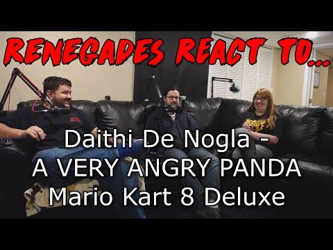 Renegades React To... Daithi De Nogla - A Very Angry Panda - Mario Kart 8 Deluxe