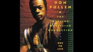 Don Pullen - Ah George, we hardly knew ya