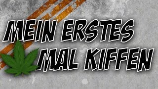 Mein Erstes Mal Kiffen Story