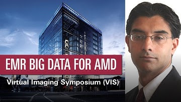 EMR Big Data for AMD – Adnan Tufail | VIS 2020