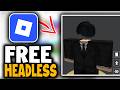How to Get Free Fake Headless in Roblox - Easy Guide