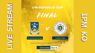 Danske Bank U18 Boys' School Cup Final Our Lady & St Patricks College vs St Malachys College
