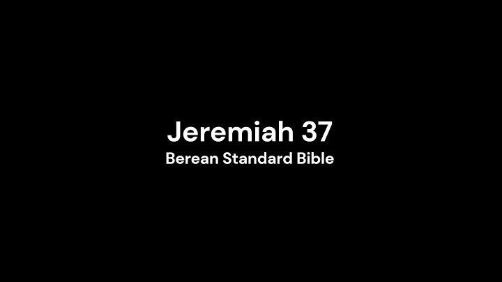 Jeremiah 37 BSB