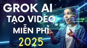 Cách Dùng GROK AI Video Generator MIỄN PHÍ VÀ KHÔNG GIỚI HẠN (2025) Siêu Tốc 5 Phút