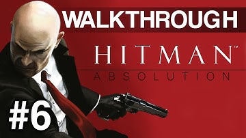Hitman Absolution - Run For Your Life (Part 2/2) [PC ULTRA]