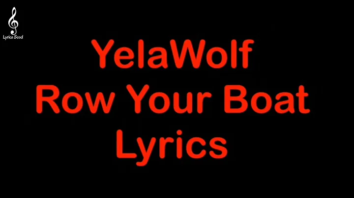 Yelawolf - Row Your Boat [Lyrics] #yelawolf