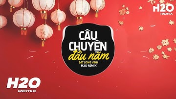 Câu Chuyện Đầu Năm Remix - Đạt Long Vinh (Nhạc Xuân 2024) | Trên Đường Đi Lễ Xuân Đầu Năm