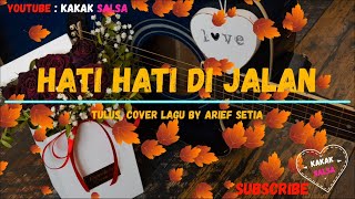 Hati Hati di Jalan - COVER & LIRIK by Kakak Salsa