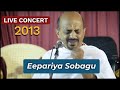 Eepariya Sobagu | Dr. Vidyabhushan | LIVE Concert | 2013 | Bangalore
