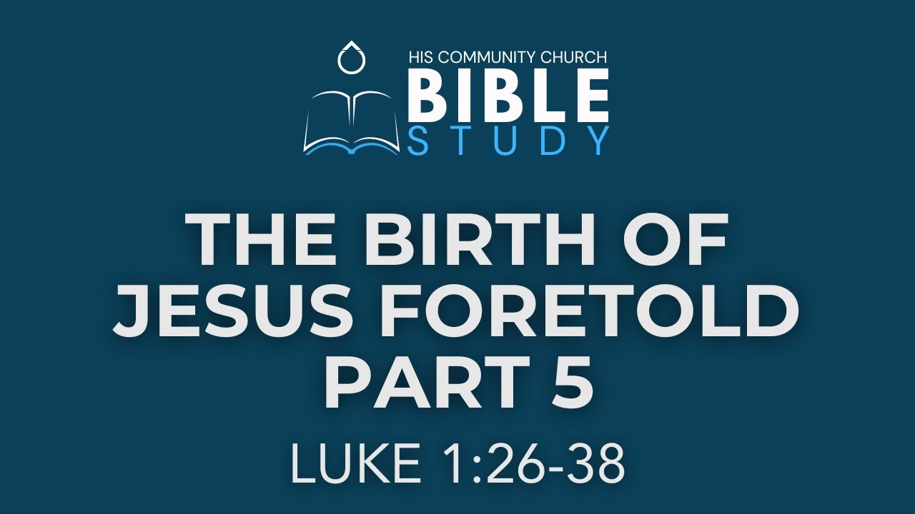 LUKE 1:32-38 | The Birth of Jesus Foretold Part 5 | January 24, 2024 ...