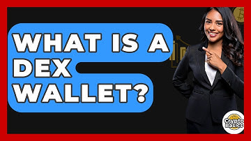 What Is A DEX Wallet? - CryptoBasics360.com