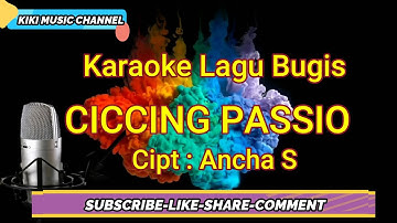 KARAOKE NO VOCAL-CICCING PASSIO( ANCHA S ) KIKI MUSIC AUDIO JERNIH 1080p