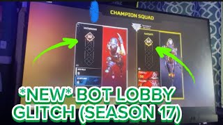 Apex Legends LEGIT BOT LOBBY GLITCH Is Back (Season 17) Full Tutorial