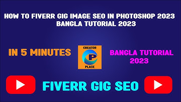 How to Fiverr GIG Image SEO in Photoshop 2023 | Bangla Tutorial 2023