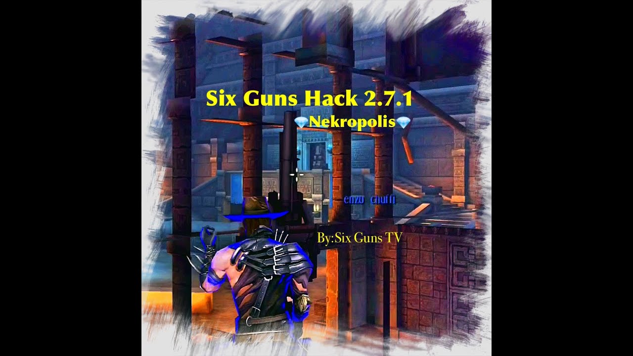 Six Guns Glitch 2.7.1 - Nekropolis