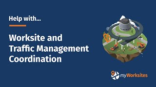 Worksite & TMP Coordination Feature