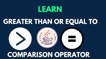 Learn Java greater than or equal to comparison operator -For Absolute Beginners#java#javaprogramming